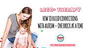 LEGO® Therapy: How to Build Connections with Autism - One Brick at a Time - Autism Parenting Magazine
