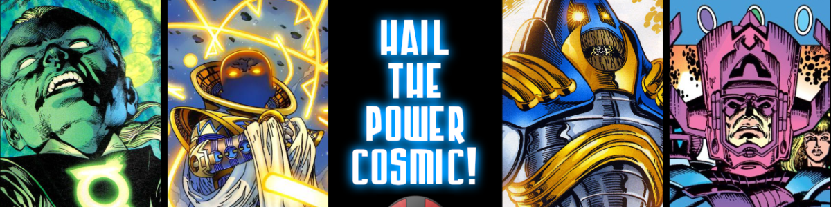 Headline for Hail the Power Cosmic!