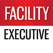 Facility Executive Magazine | Creating Intelligent Buildings, Facilities & Operations