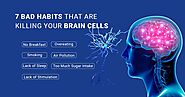 7 Worst Habits That Are Lose Brain Cells | Advancells