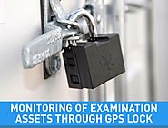 Asset Monitoring Through GPS Lock, Protect Your Exam Documents in India