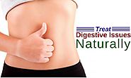 How Can I Treat My Digestive Issues Naturally?