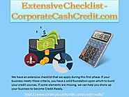 Extensive Checklist - CorporateCashCredit.com