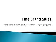 Fine Brand Sales - Pioneer in Tabletop, Dining, Lighting, Figurines