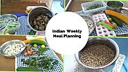 Indian Weekly Meal Planning Menu and Pre Preparation ( भारतीय साप्ताहिक भोजन योजना )