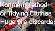 Konmari method of tidying clothes