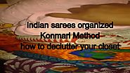 Indian sarees organized konmari method | how to declutter your closet