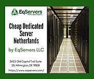 Cheap Dedicated Server Netherlands
