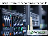 Cheap Dedicated Server in Netherlands