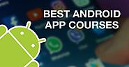 Top 5+ Android App Development Course for Beginners