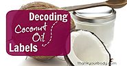 Coconut Oil 101: Decoding labels