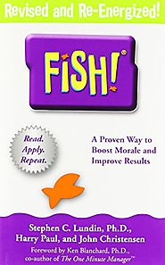 Fish: A Proven Way to Boost Morale and Improve Results