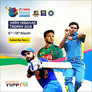 Nidahas Trophy 2018 Live | Watch T20 Tri-series On YuppTV