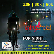 Fun Night - Challenge Ride in Chennai | Online Registration Available on Entryeticket