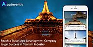 Reach a Travel App Development Company to get Success in Tourism In...