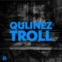 Qulinez – Troll (Original Mix)