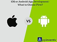 iOS or Android App Development- What to Choose First? | Appinventiv