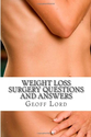 Weight Loss Surgery Questions and Answers: The Answers to your Question: Mr Geoff Lord: 9781492986386: Amazon.com: Books