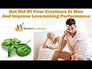 Get Rid Of Poor Erections In Men And Improve Lovemaking Performance