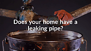 Get Your Plumbing Fixed ASAP If You Find Any Leaking Pipes