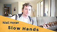 Slow Hands - Niall Horan