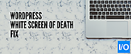 Wordpress White Screen of Death Fix