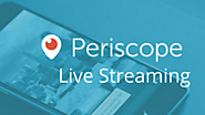 Periscope Live Video Streaming