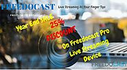25% Flat Discount on Freedocast Live streaming device