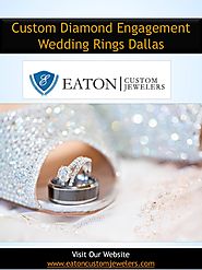 Custom diamond engagement wedding rings dallas