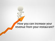 How you can increase your revenue from your restaurant?