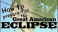 How to Prepare for the Great American Eclipse: August 21, 2017 - FreeSchool