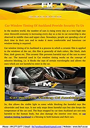Car window tinting of auckland provide security to us