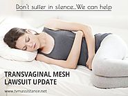 Dangers of Transvaginal Mesh and How to Claim Damage