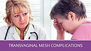 All about Mesh Complications and Consequences