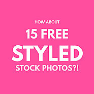 How About 15 Free Styled Stock Photos?!
