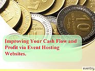 How Event Hosting Websites Impact Your Cash Flow and Profit