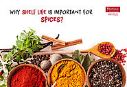 Why is shelf life important for spices? | Satvam Nutrifoods