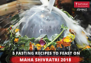 5 Fasting Recipes to Feast on this Maha Shivratri 2018! | Satvam Nutrifoods