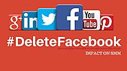 How Will  #DeleteFacebook Campaign Impact on Social Media Marketing?