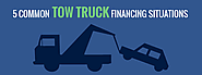 5 Common Tow Truck Financing Situations