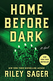 Home Before Dark: A Novel | IndieBound.org