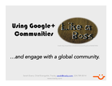 Learn how to use Google+ Communities like a boss