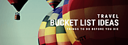 200+ Best Bucket List Ideas| Things to Do Before You Die