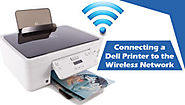 What To Do For Connecting A Dell Printer To The Wireless Network?