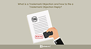 What is Trademark Objection and how to file a TM Objection Reply?