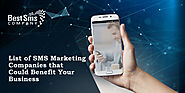 List of SMS Marketing Companies that Could Benefit Your Business - Bestsmscompany
