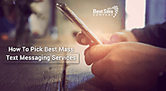 How To Pick Best Mass Text Messaging Services - Best SMS Company