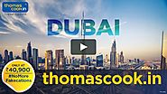 Dubai Tour Packages with Thomas Cook India