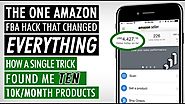 AMAZON FBA FOR BEGINNER | HOW A SINGLE TRICK FOUND ME TEN 10K/MONTH PRODUCTS, AMAZON FBA 2017 HACKS
