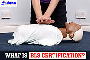 What is BLS Certification?